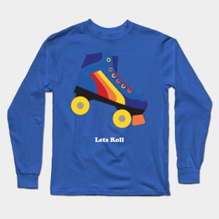 Rollerskate with text Long Sleeve T-Shirt